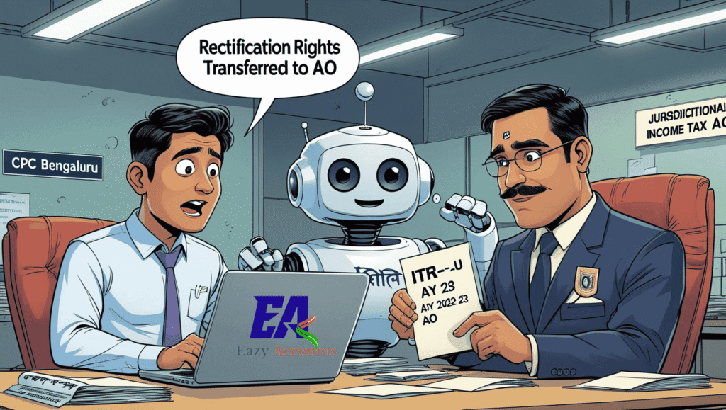 Rectification Rights Transferred to Jurisdictional AssessingOfficer(JAO)